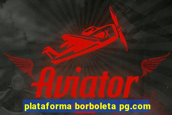 plataforma borboleta pg.com